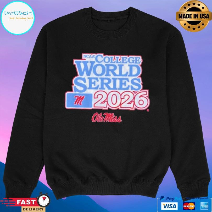 Ole Miss Ncaa Baseball 2026 College World Series Shirt