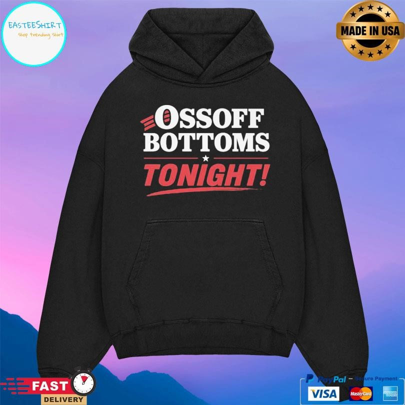 Ossoff Bottoms Tonight Shirt
