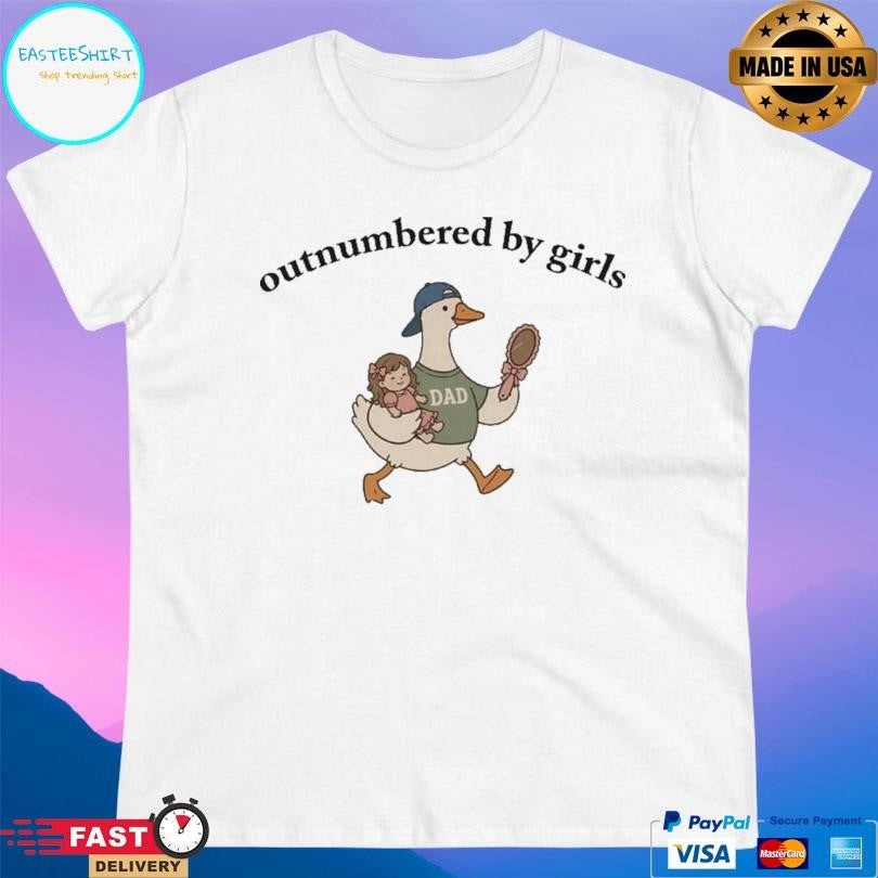 Outnumbered By Girls Shirt
