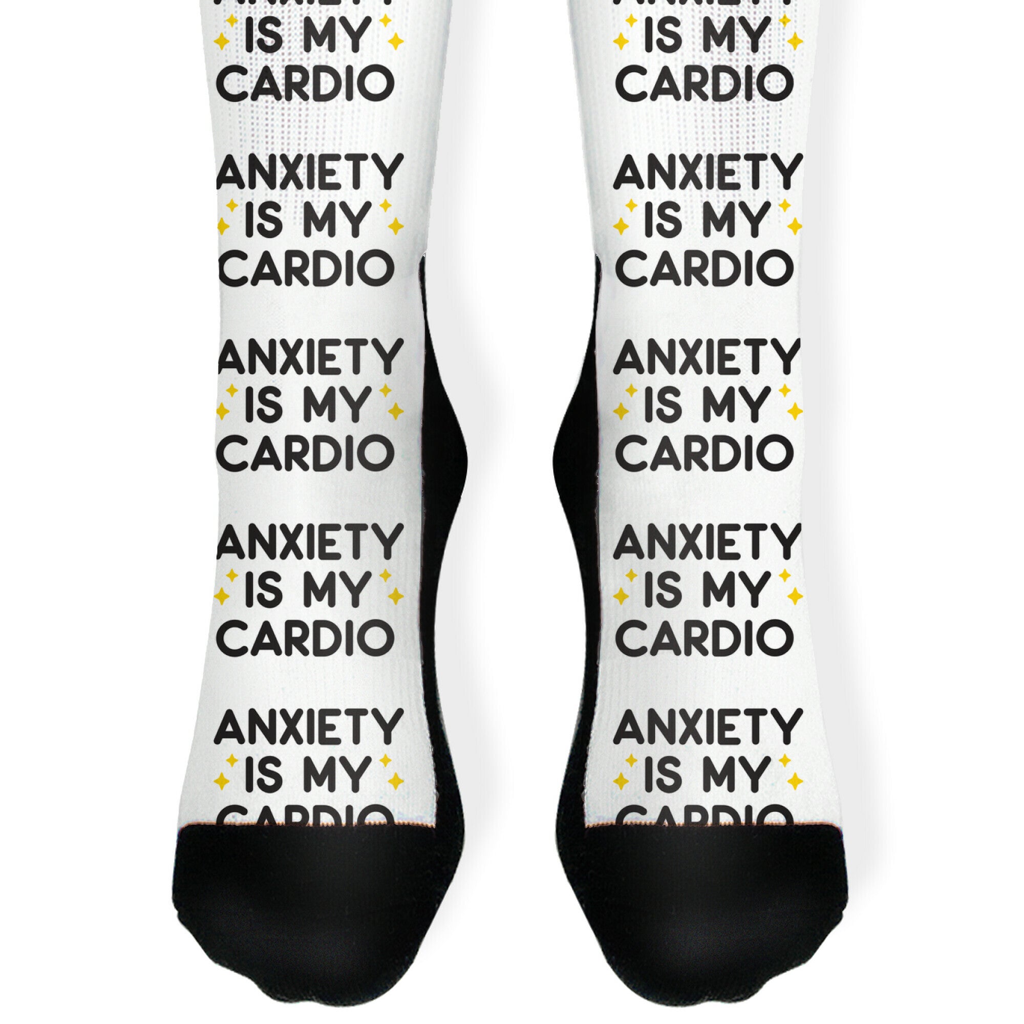 Anxiety Is My Cardio Socks