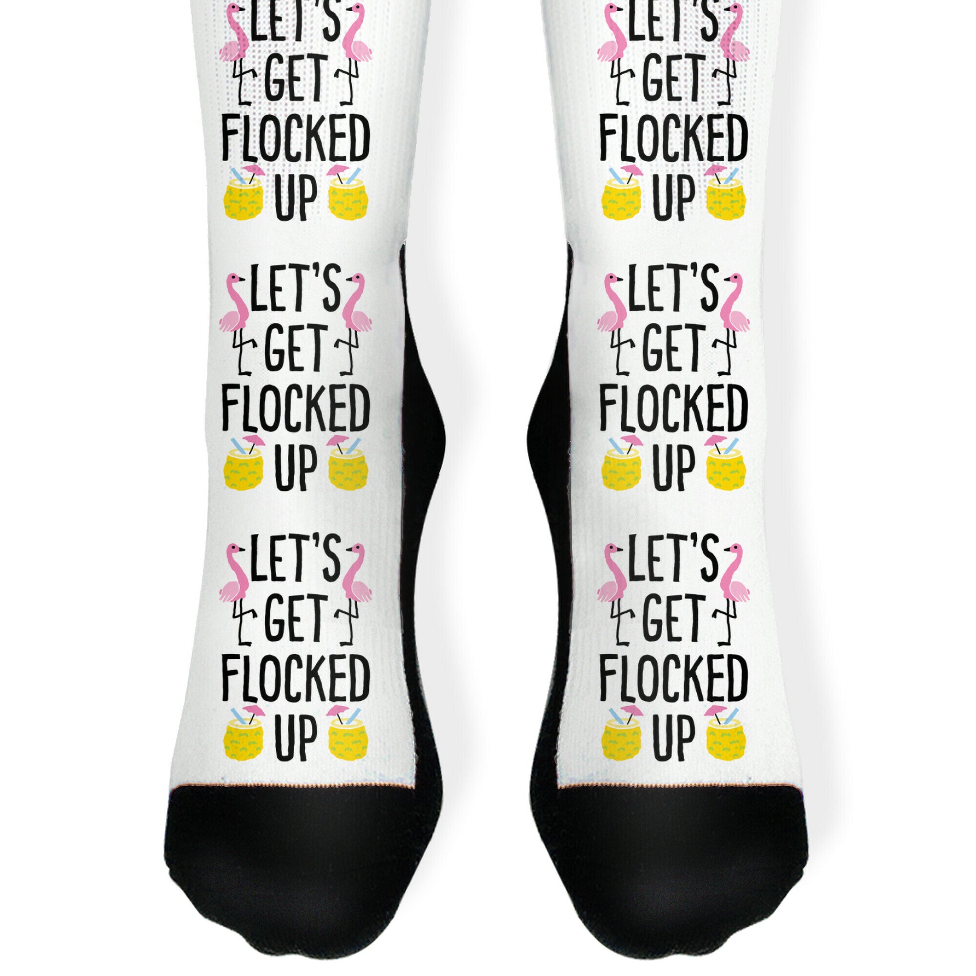 Let's Get Flocked Up Socks