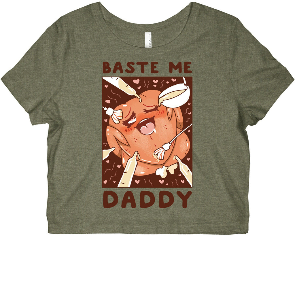 Baste Me Daddy Graphic Baby Tee