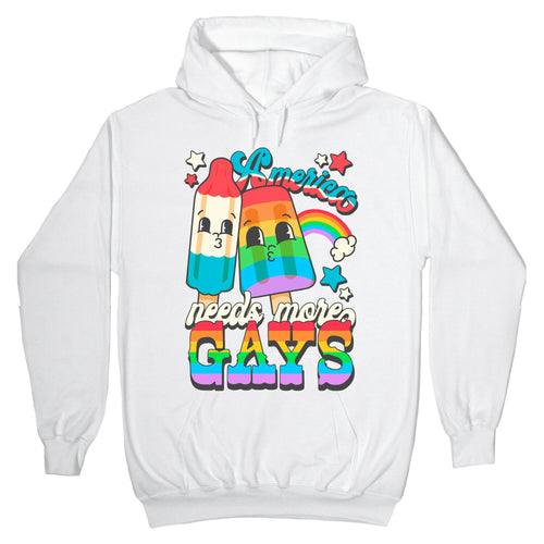 America Needs More Gays Hoodie