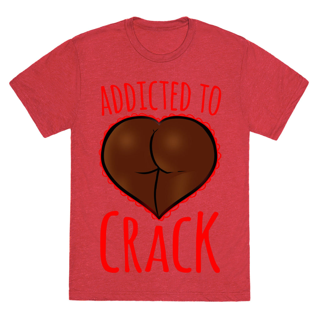 Addicted To Crack Unisex Triblend Tee
