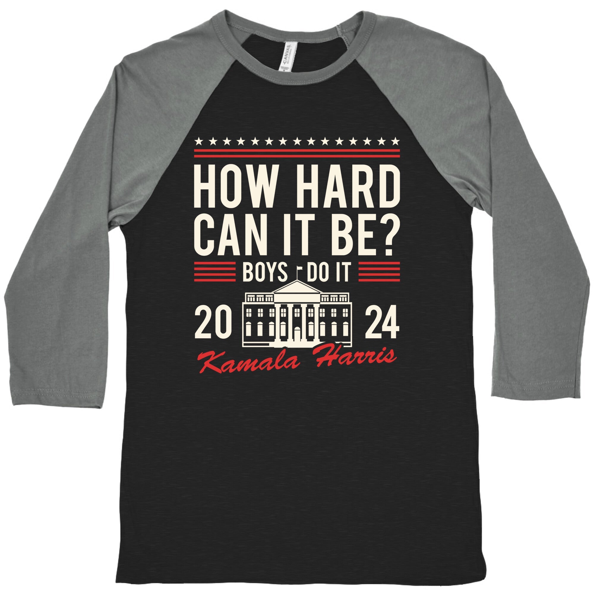 How Hard Can It Be? Kamala Harris 2024 Baseball Tee