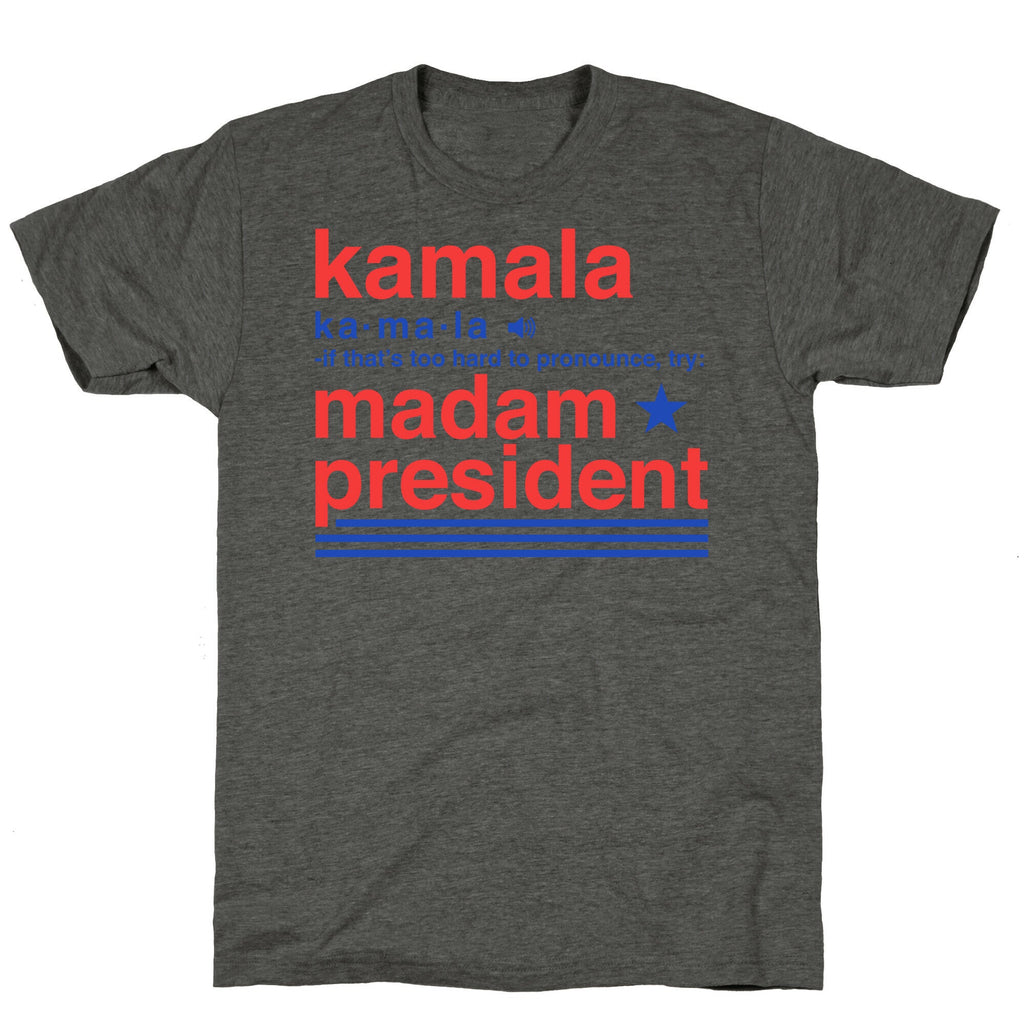 Kamala Harris Madam President Unisex Triblend Tee