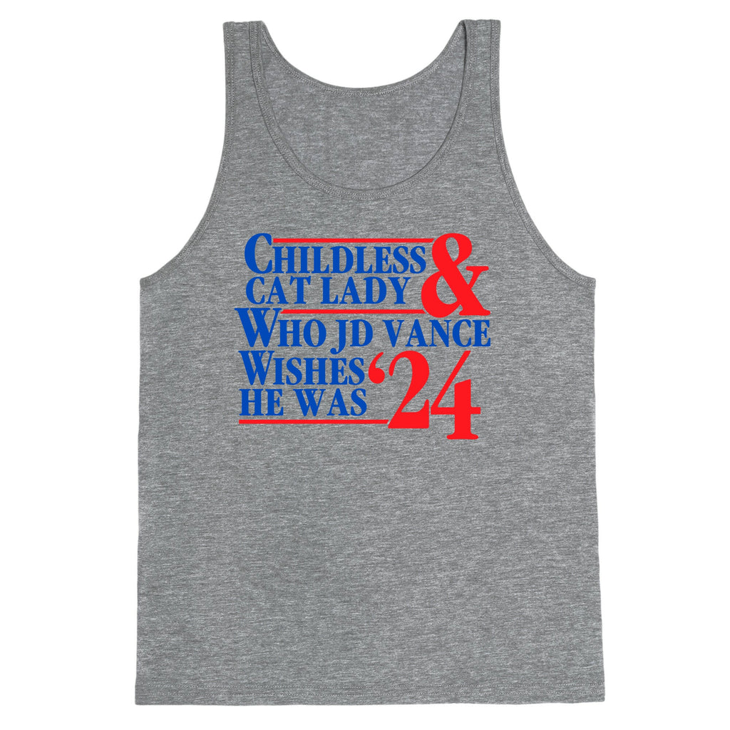 Childless Cat Lady Who JD Vance Wishes He Was Blue Tank Top