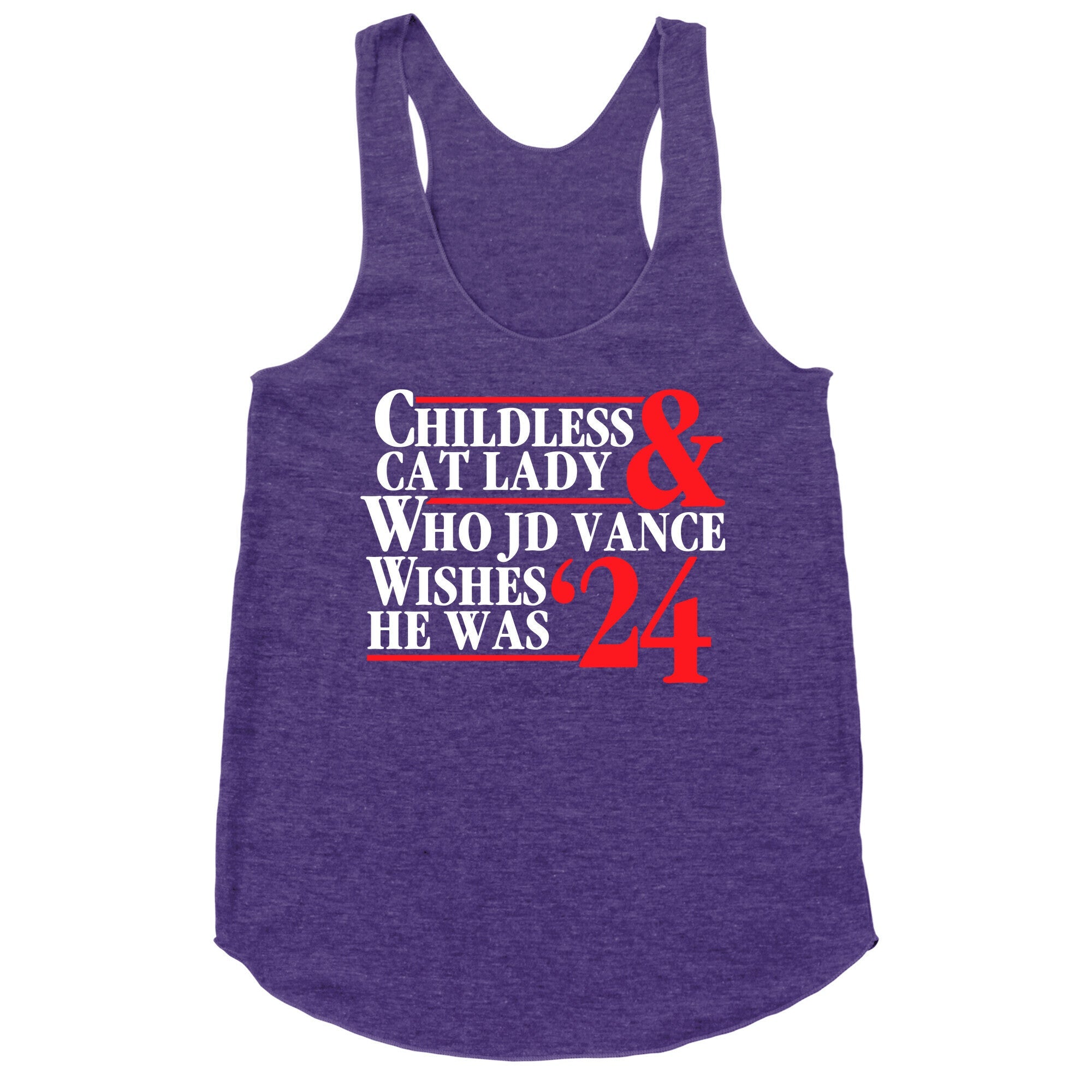 Childless Cat Lady Who JD Vance Wishes He Was Blue White Racerback Tank