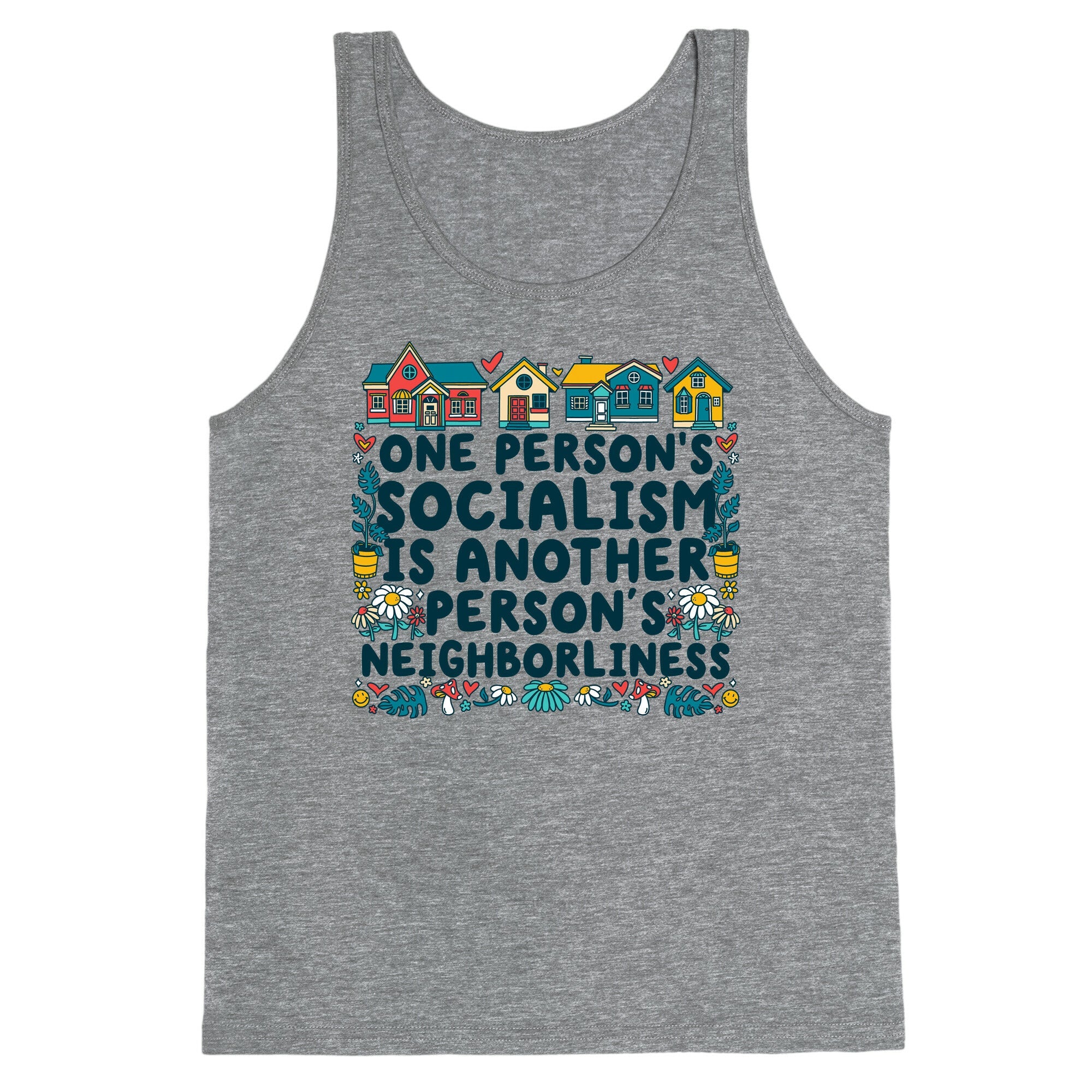 One Persons Socialism is Another Persons Neighborliness Tim Walz Tank Top