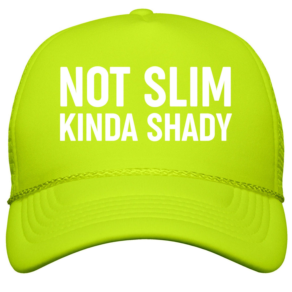 Not Slim Kinda Shady  Snapback Trucker Hat
