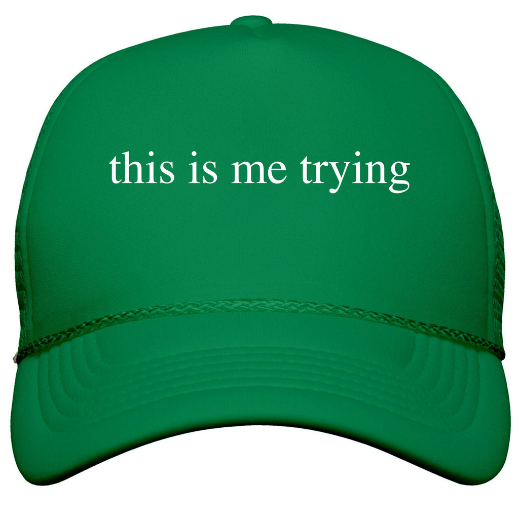 This Is Me Trying Snapback Trucker Hat