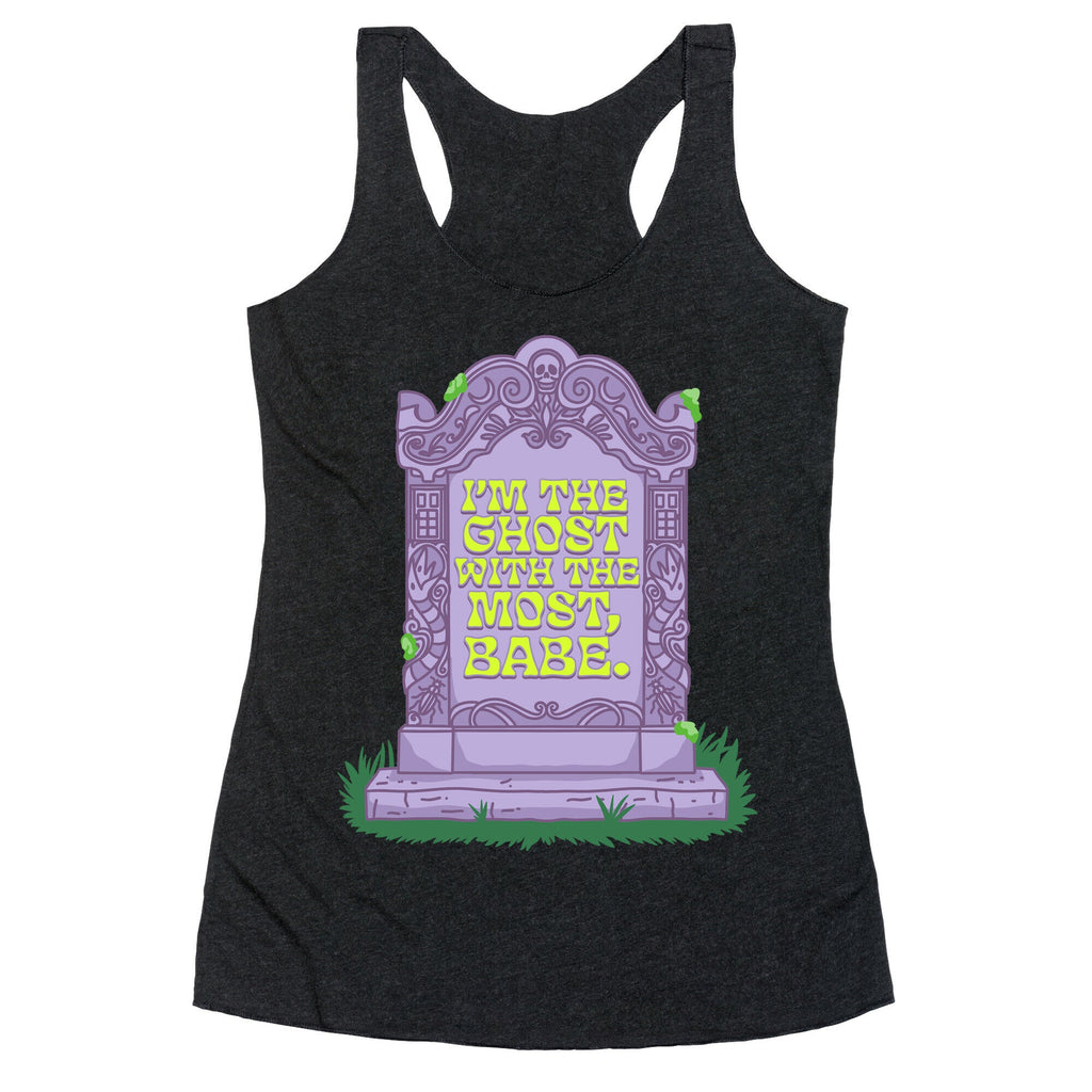 Im The Ghost With The Most, Babe Racerback Tank