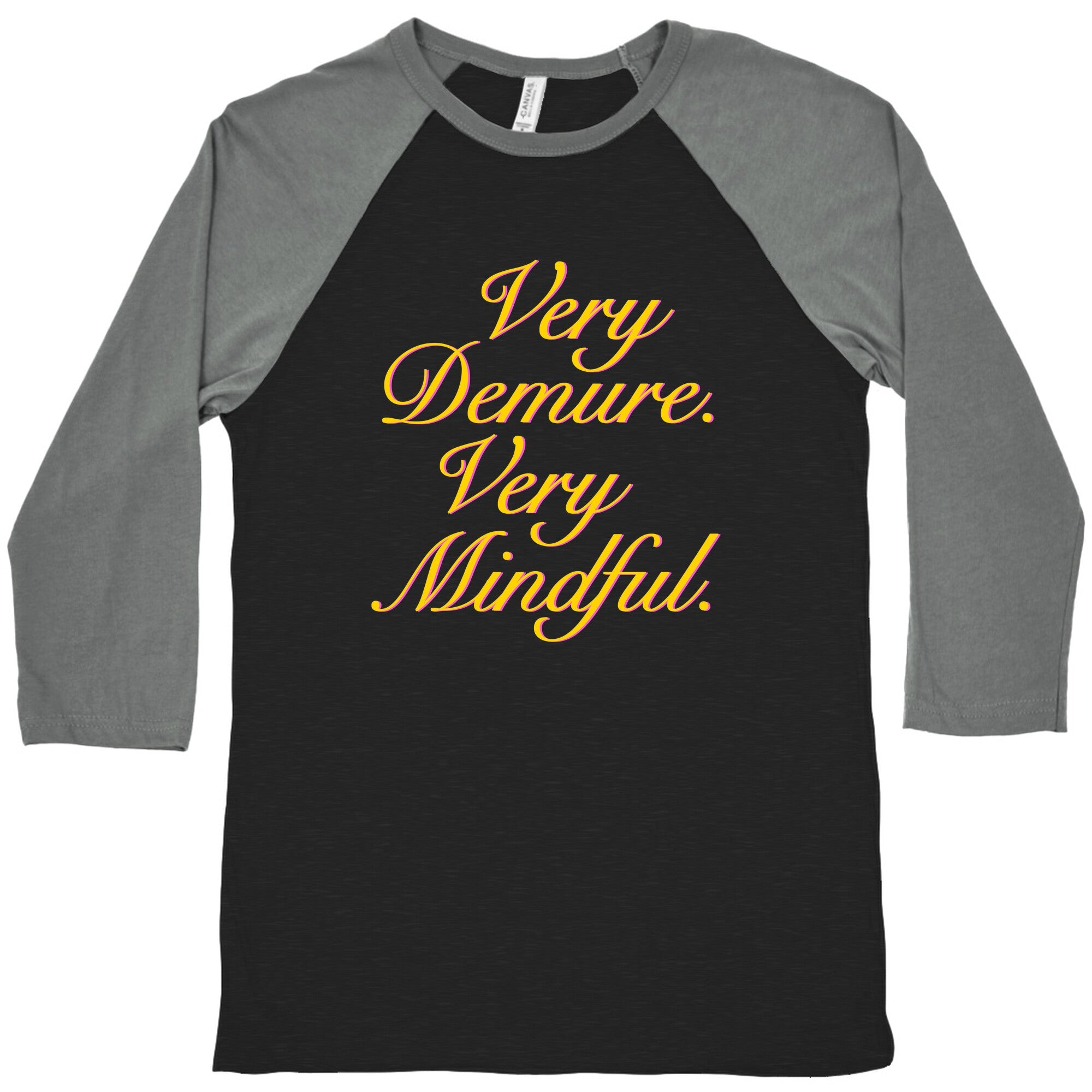 Very Demure. Very Mindful. Baseball Tee