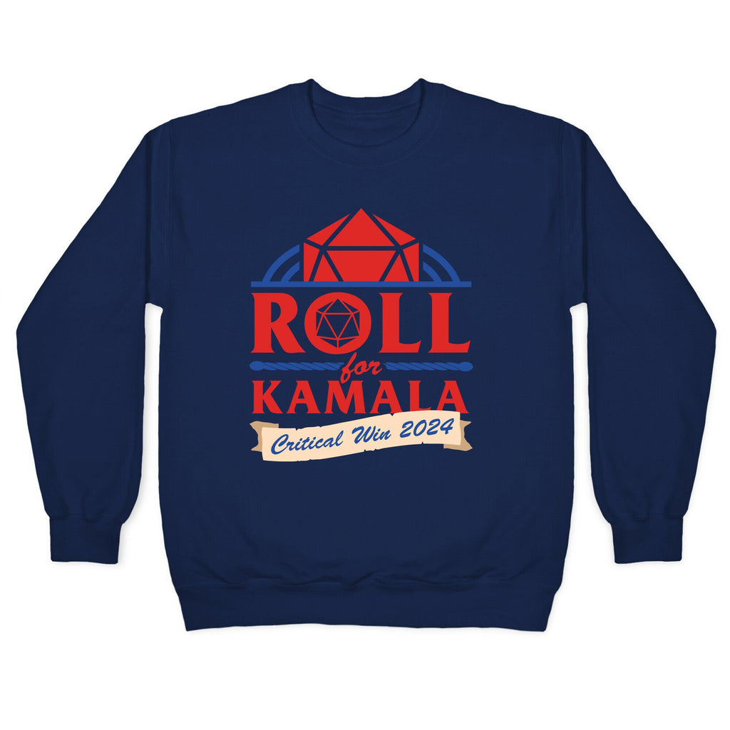 Roll for Kamala: Critical Win 2024 Crewneck Sweatshirt