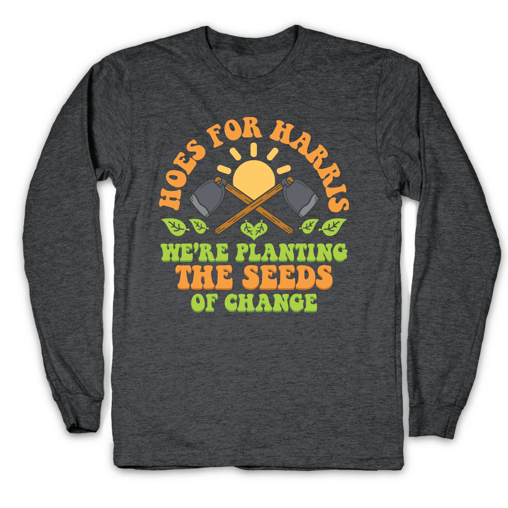 Hoes for Harris Longsleeve Tee