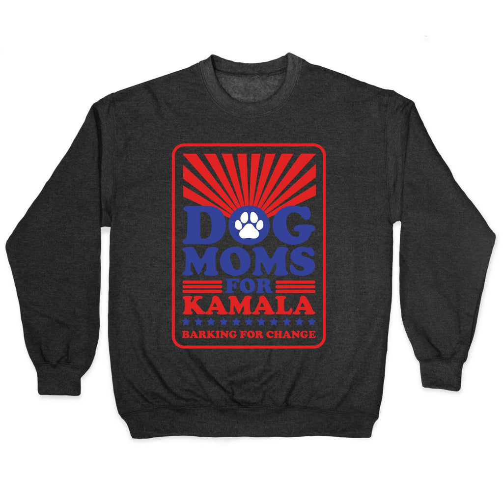 Dog Moms for Kamala Crewneck Sweatshirt