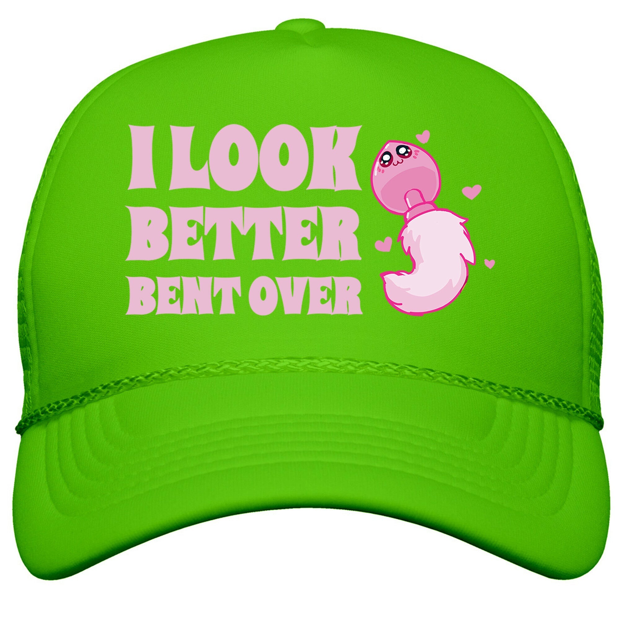 I Look Better Bent Over Snapback Trucker Hat