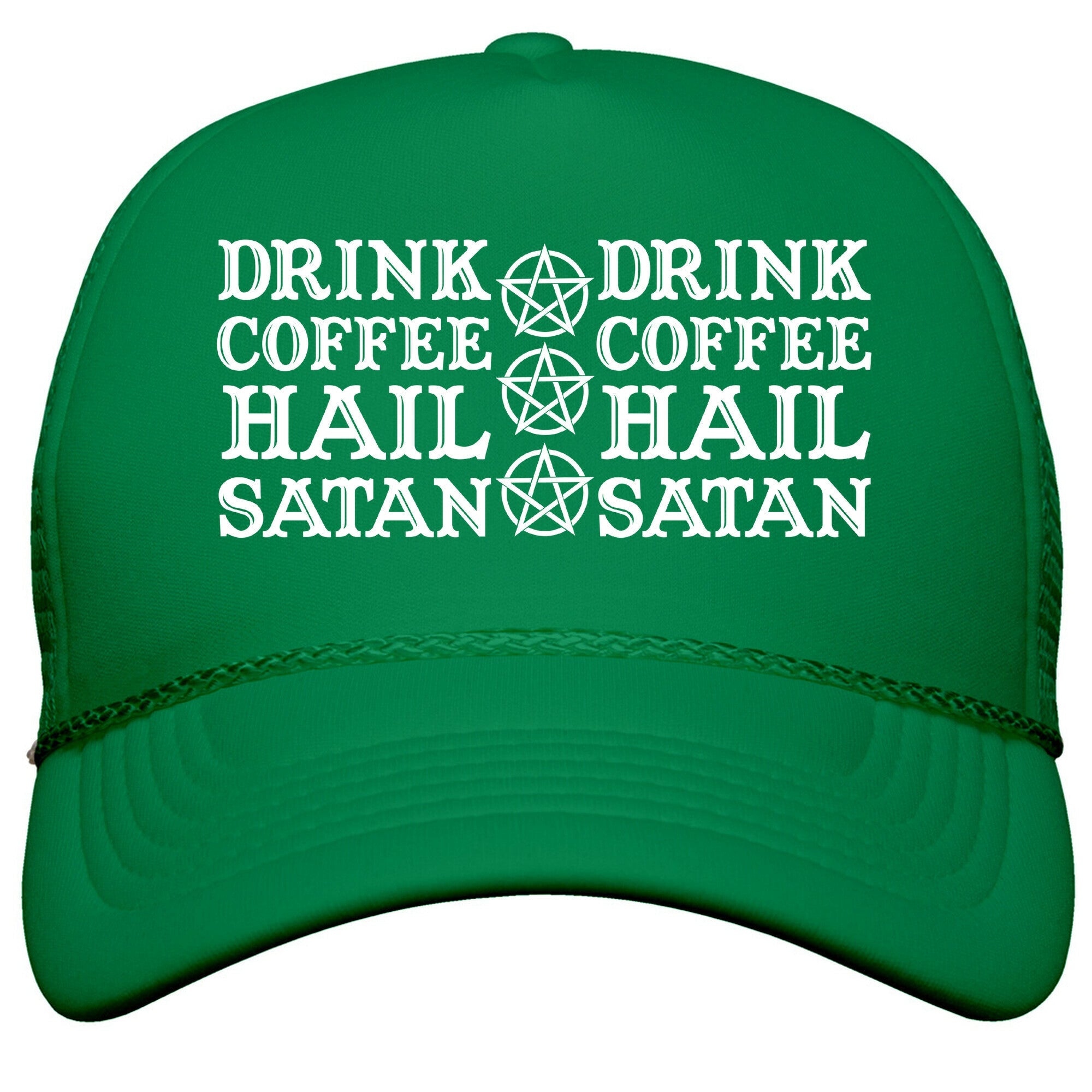 Drink Coffee, Hail Satan Snapback Trucker Hat