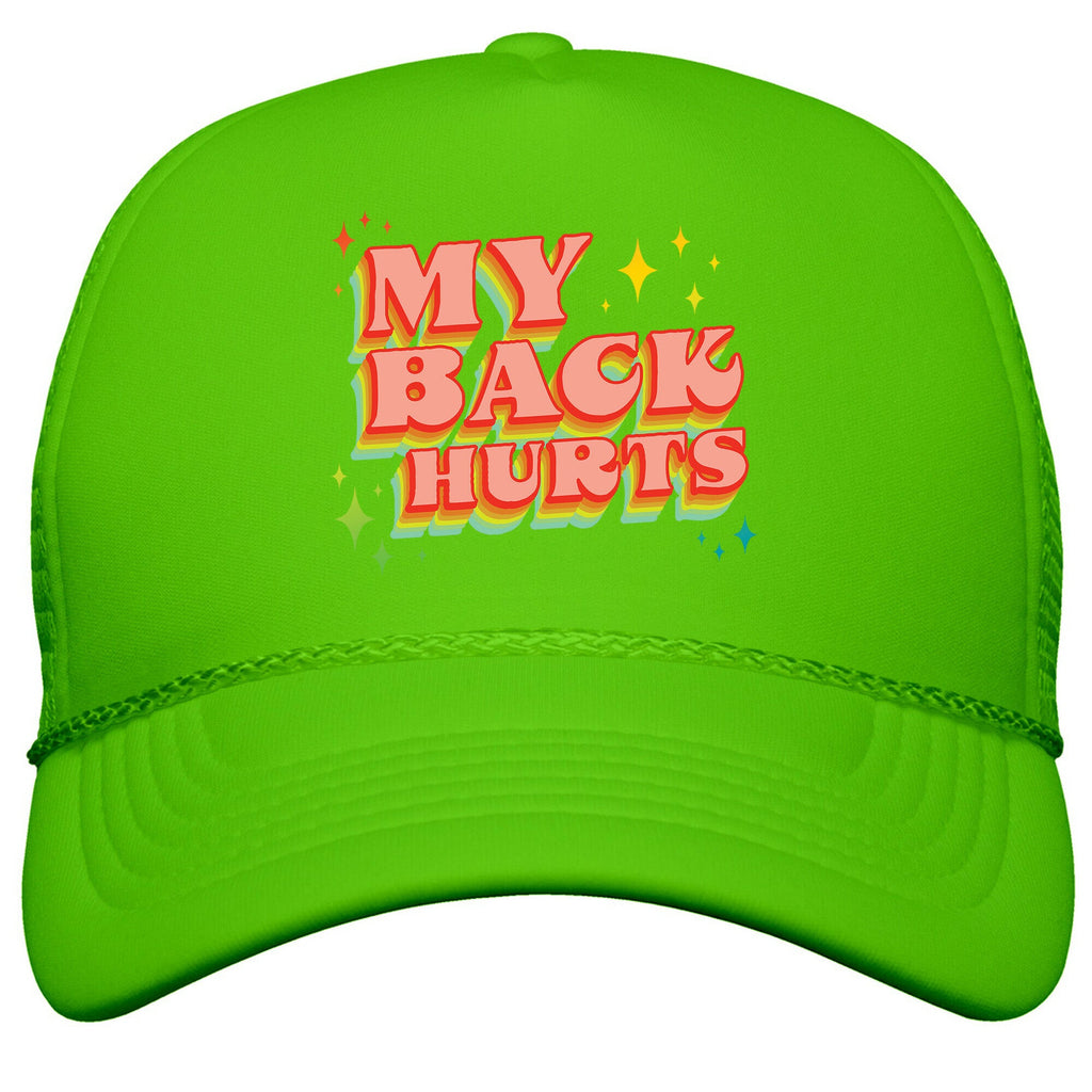 My Back Hurts Snapback Trucker Hat