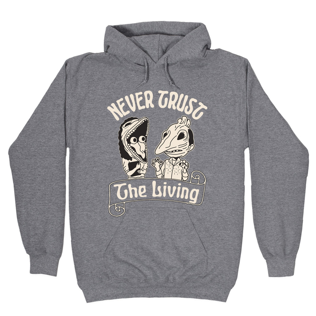 Beetlejuice Never Trust The Living Hoodie