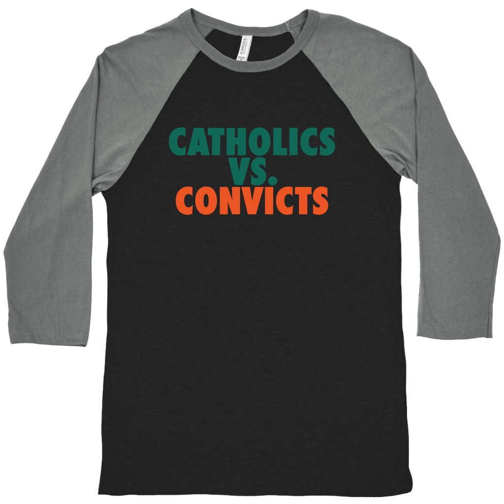 Catholics vs. Convicts Baseball Tee