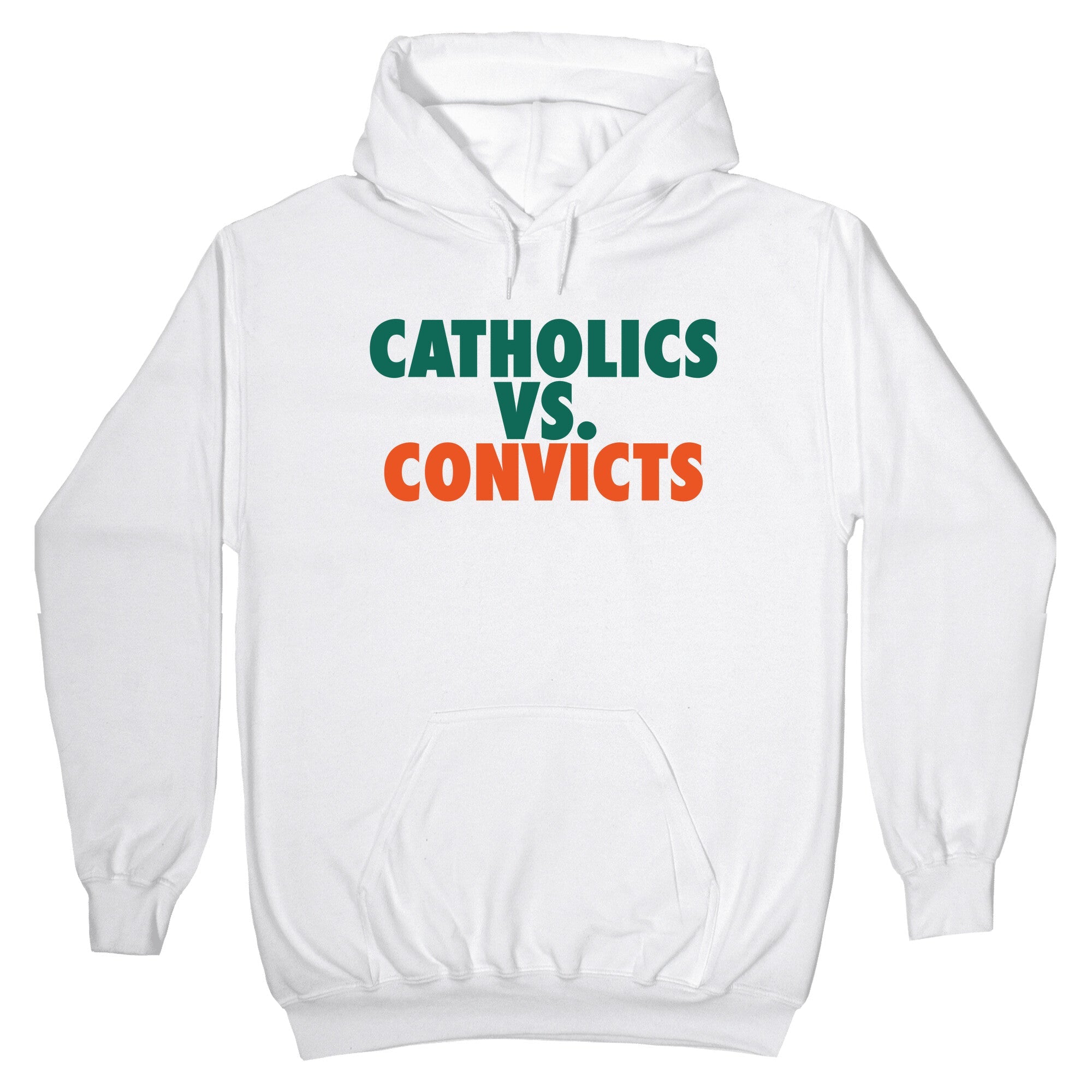 Catholics vs. Convicts Hoodie