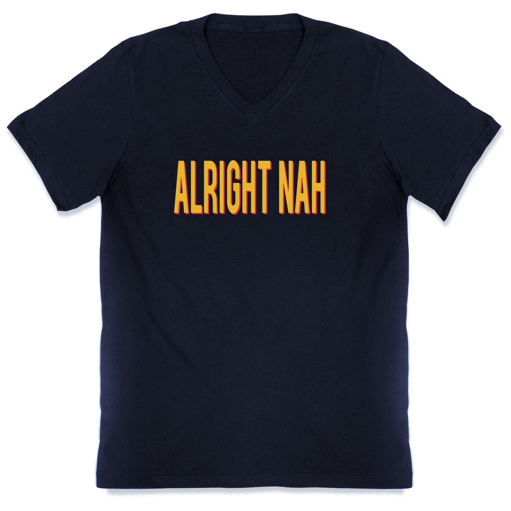 Alright Nah V-Neck