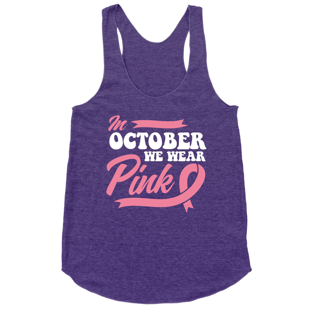October Pink Breast Cancer Awareness Racerback Tank