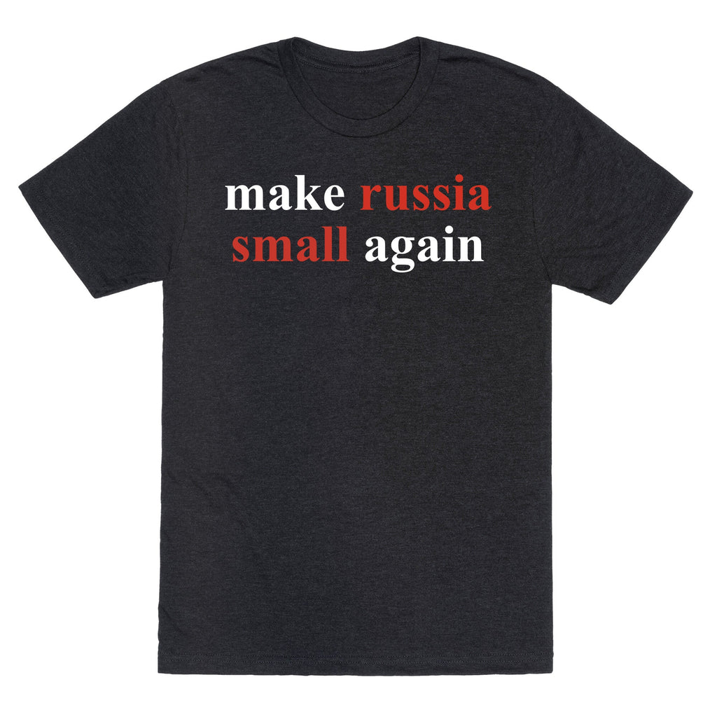 Make Russia Small Again Unisex Triblend Tee