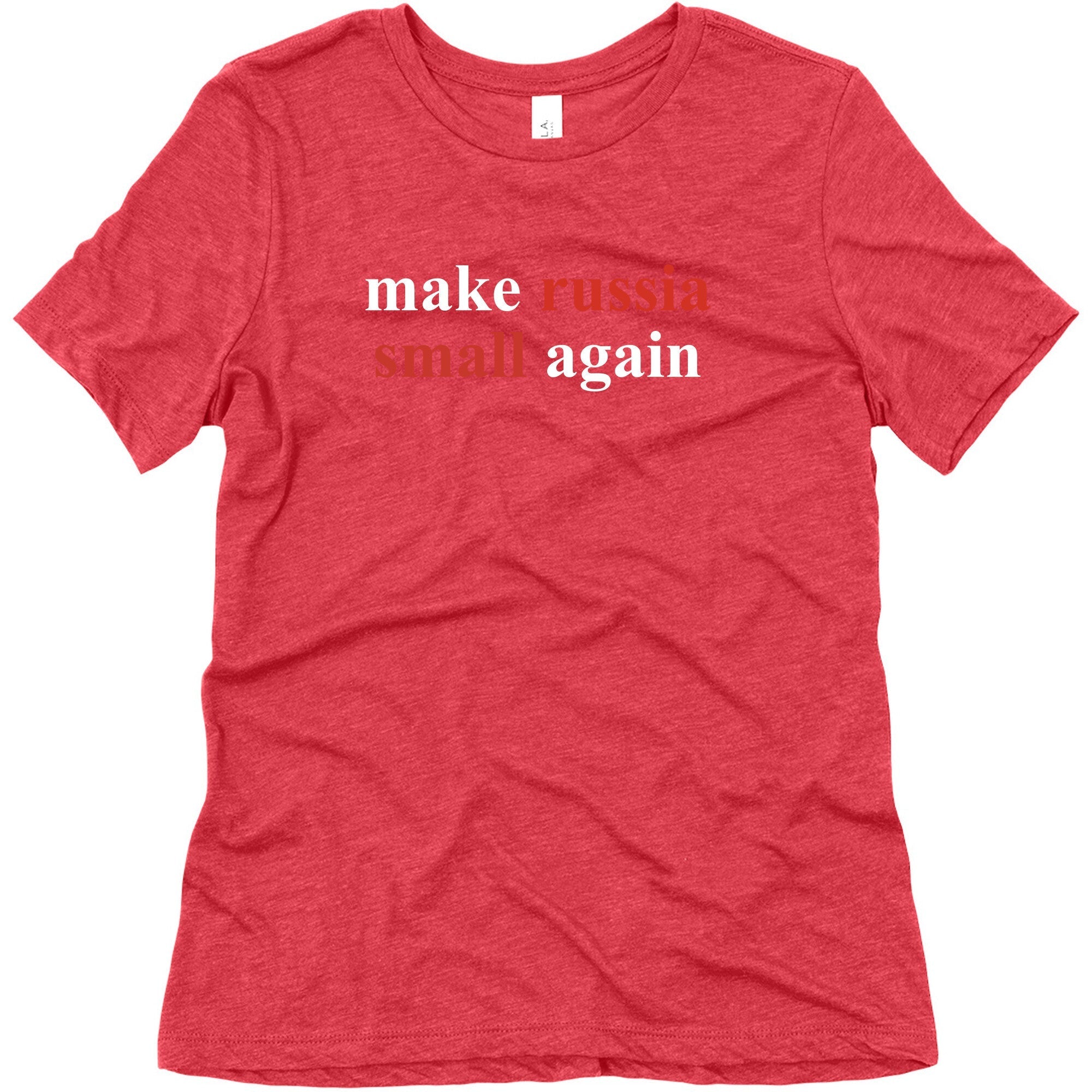 Make Russia Small Again Womens Triblend Tee