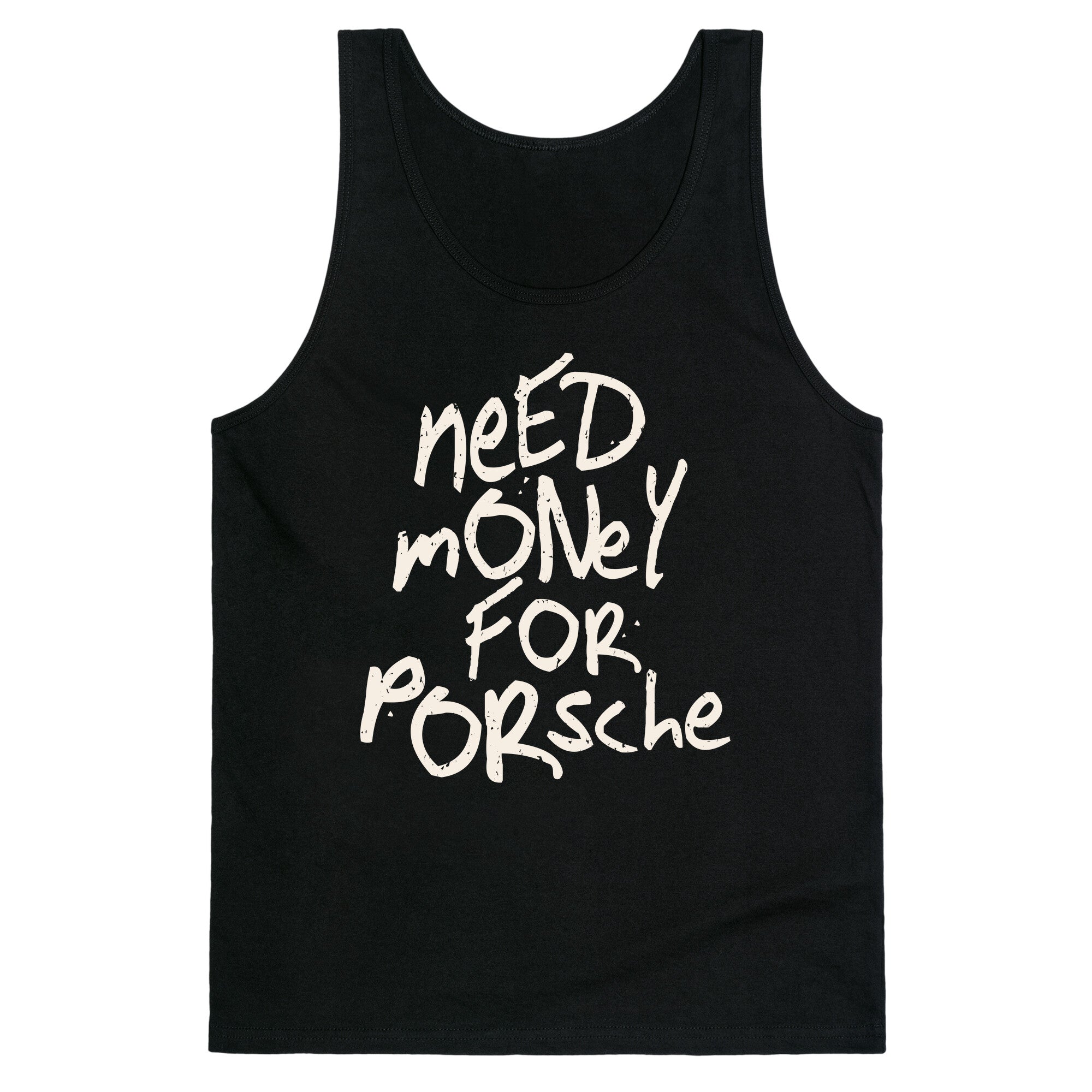 Need Money for Porsche Tank Top