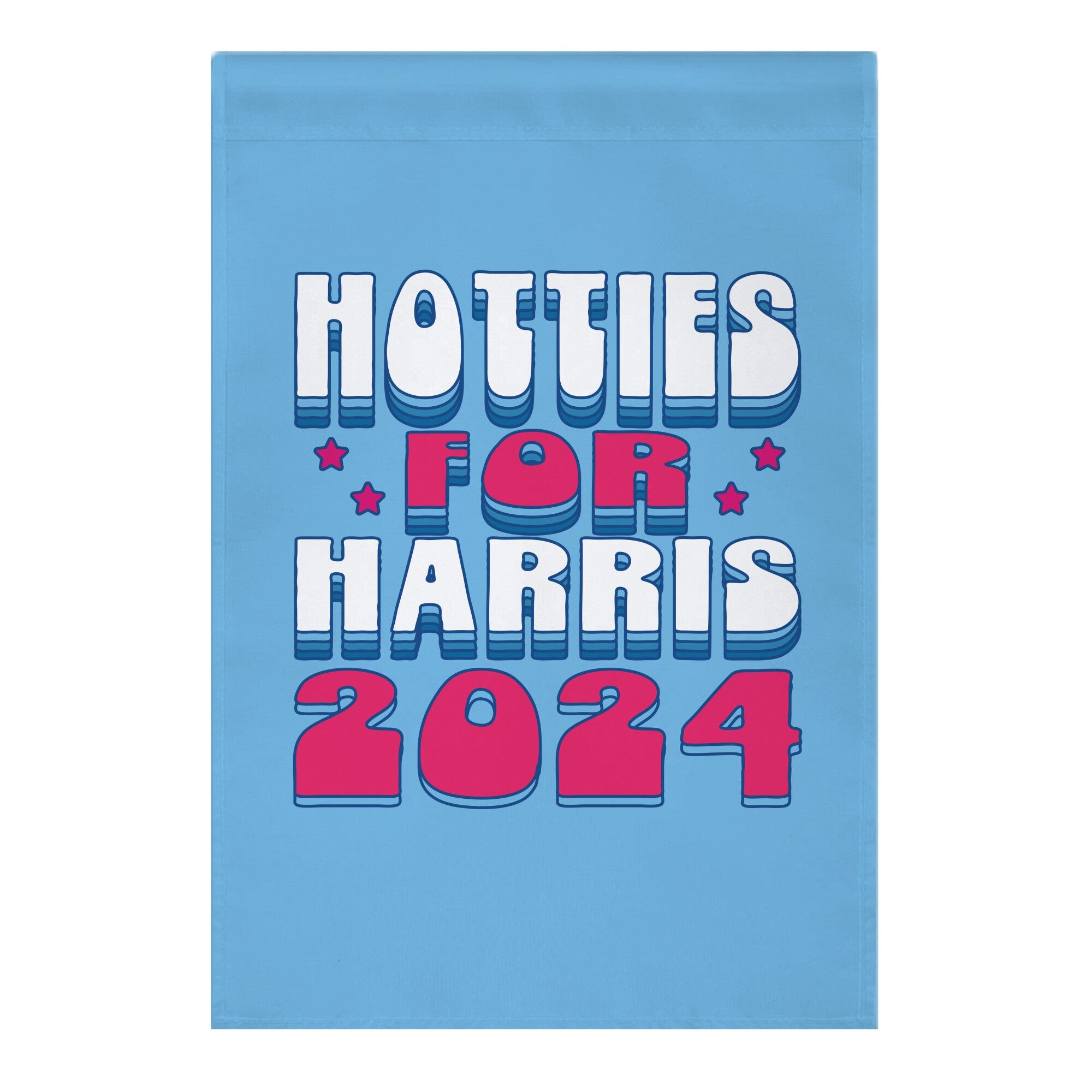 Hotties for Kamala Harris Garden Flag
