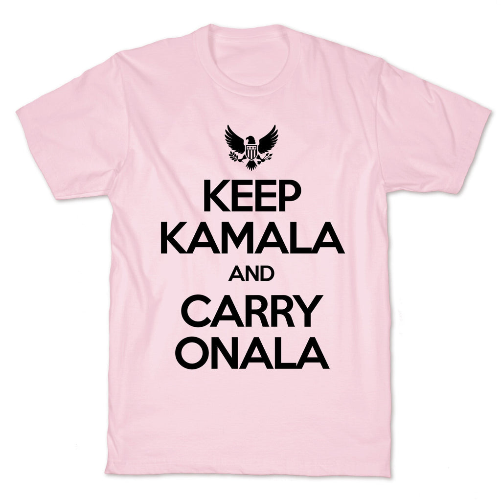 Keep Kamala and Carry Onala T-Shirt