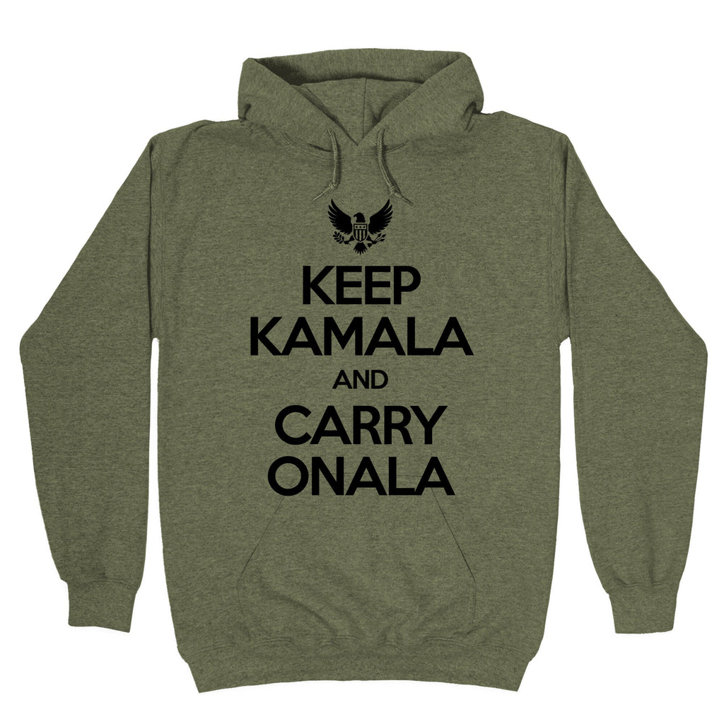 Keep Kamala and Carry Onala Hoodie
