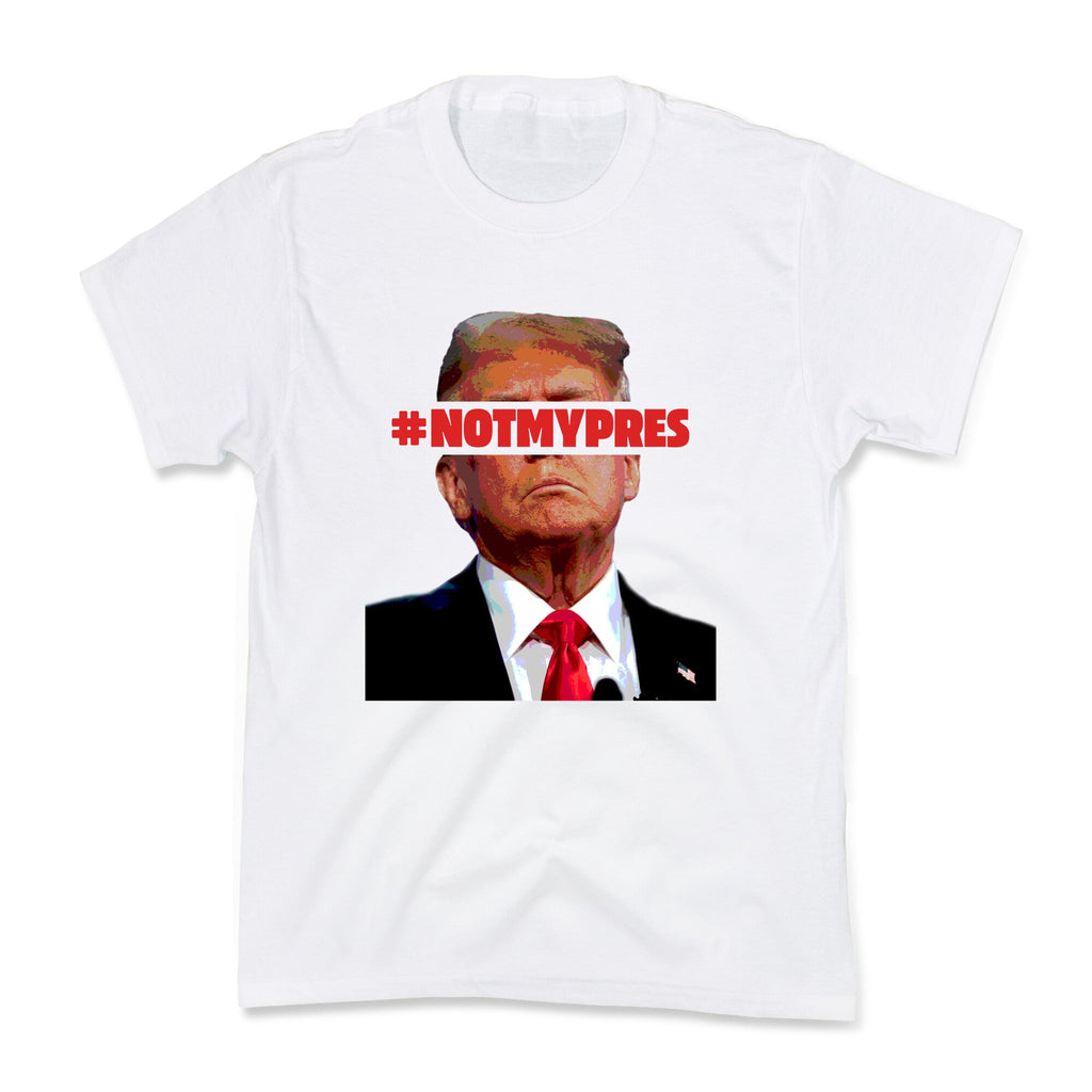 Not My President Kids Tee