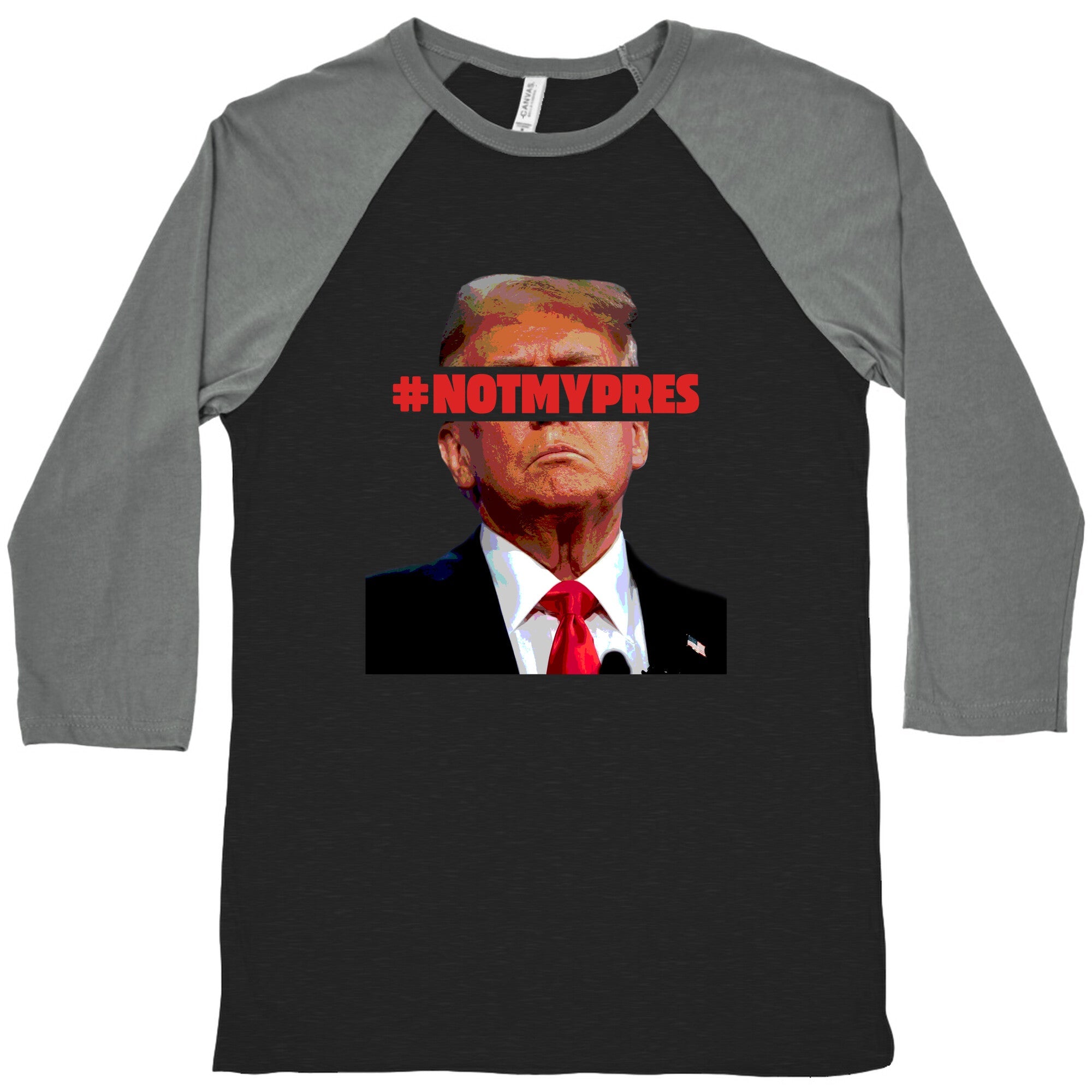 Not My President Baseball Tee