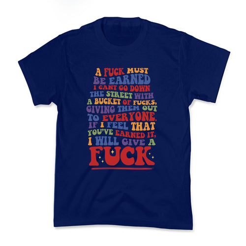 A Fuck Must Be Earned Kids Tee