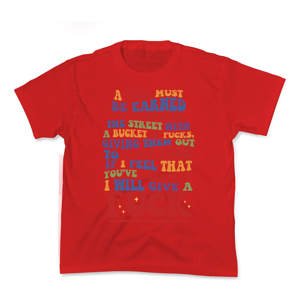 A Fuck Must Be Earned Kids Tee