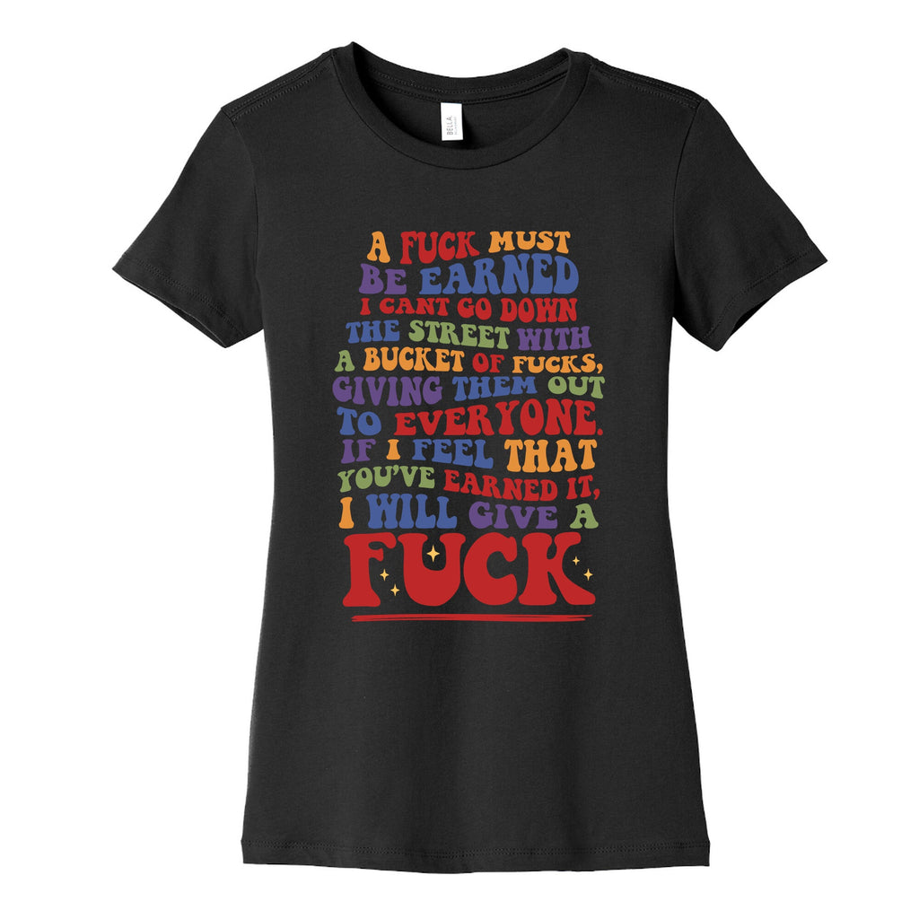 A Fuck Must Be Earned Womens Cotton Tee