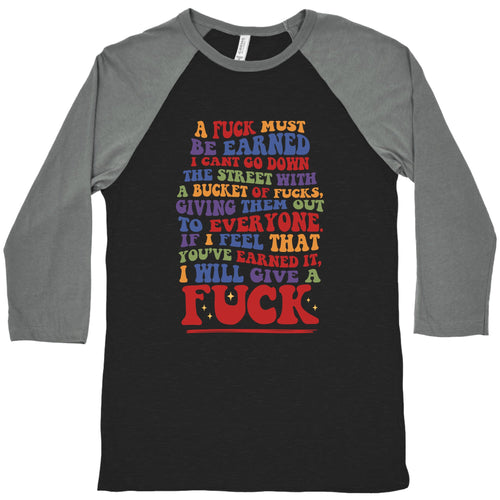 A Fuck Must Be Earned Baseball Tee