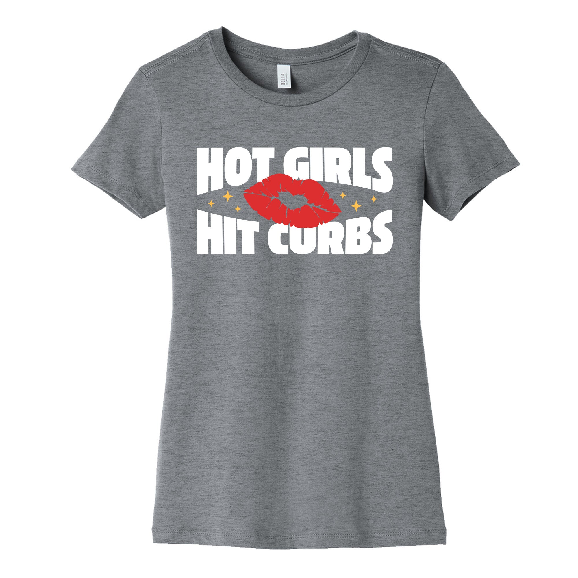 Hot Girls Hit Curbs Womens Cotton Tee