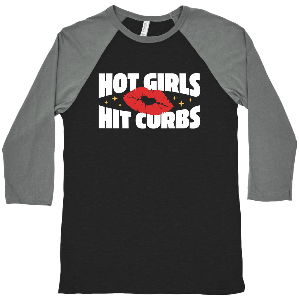Hot Girls Hit Curbs Baseball Tee
