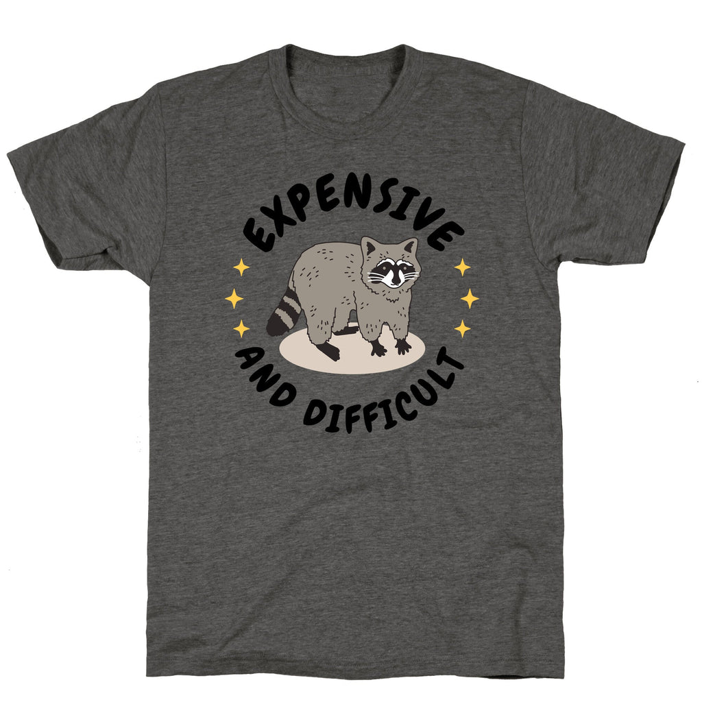 Expensive and Difficult Trash Animal Unisex Triblend Tee