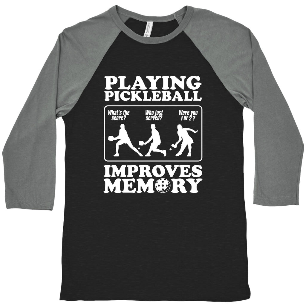 Playing Pickleball Improves Memory Funny Baseball Tee