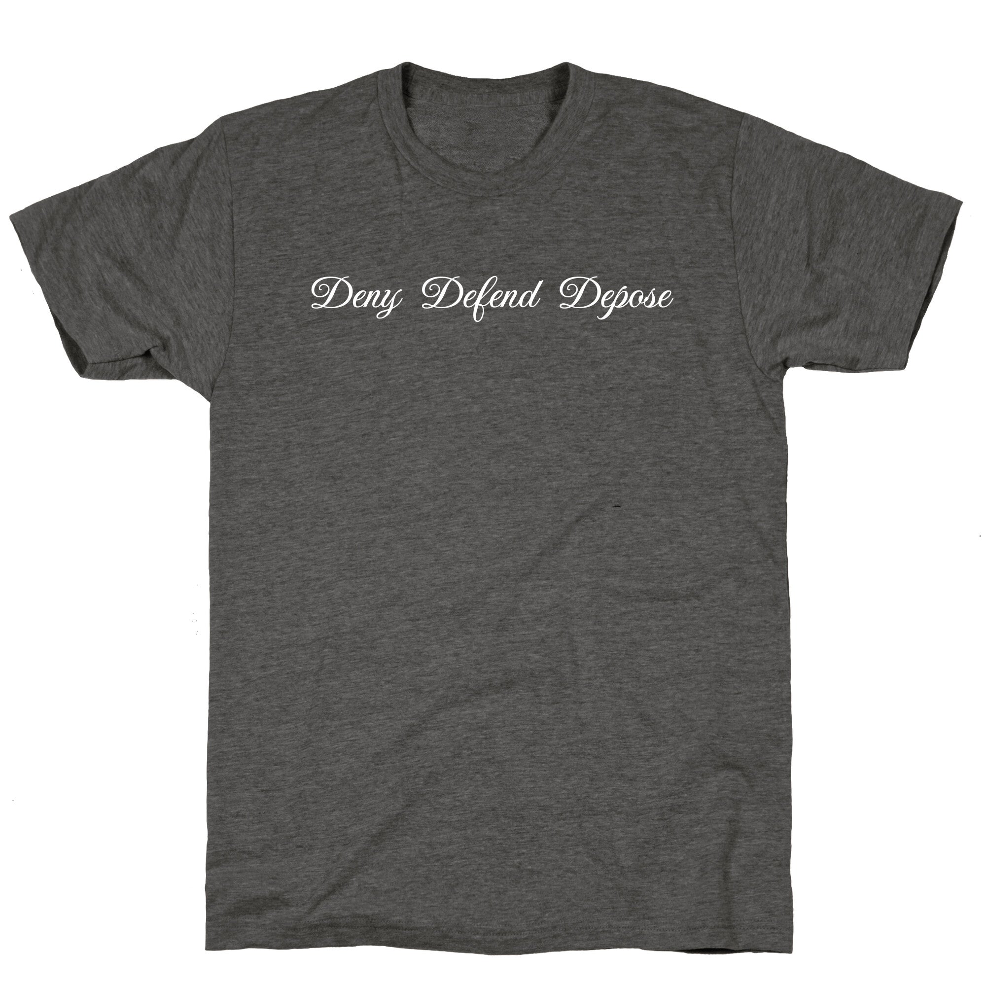 Deny Defend Depose 2 Unisex Triblend Tee