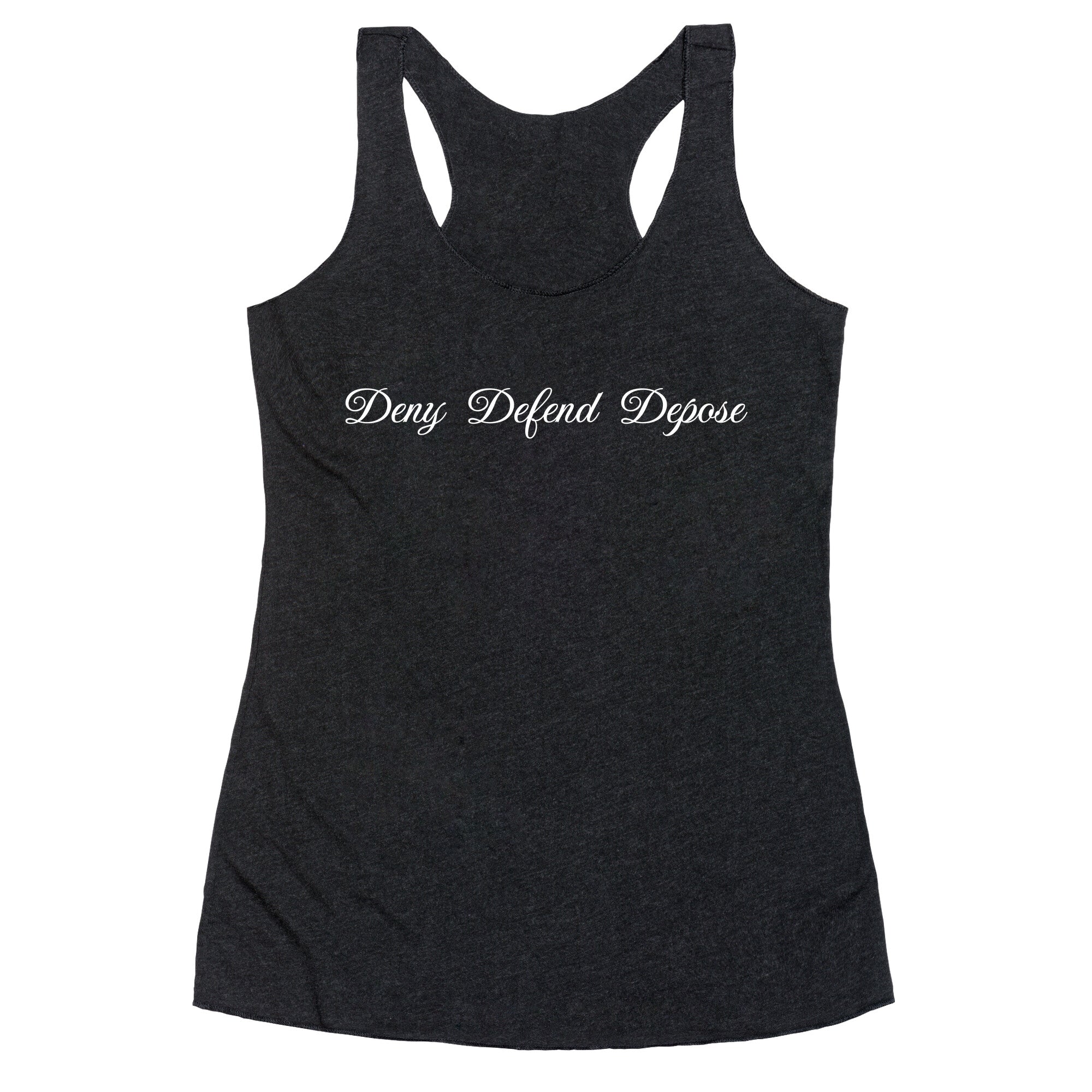 Deny Defend Depose 2 Racerback Tank