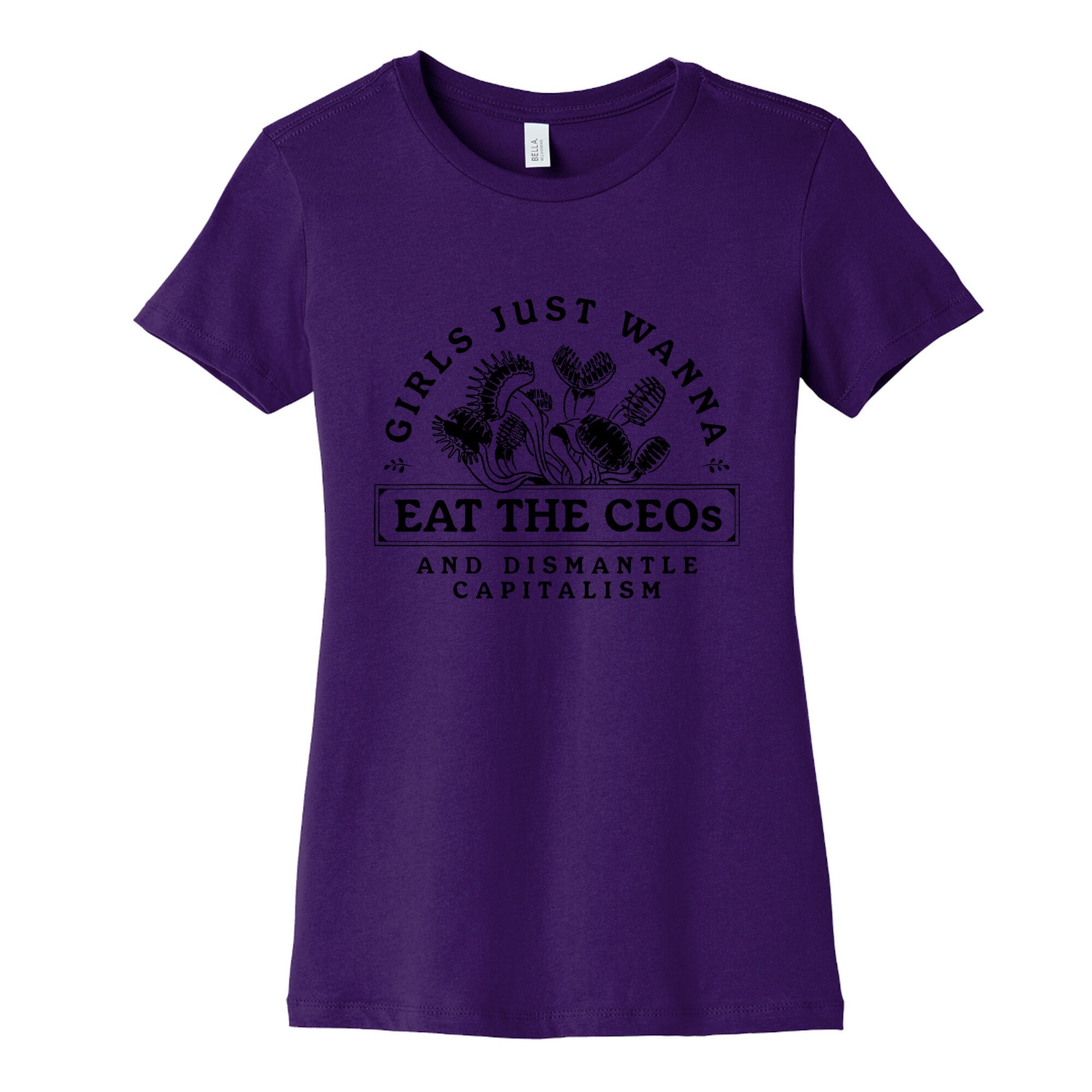 Girls Just Wanna Eat The CEOs Womens Cotton Tee