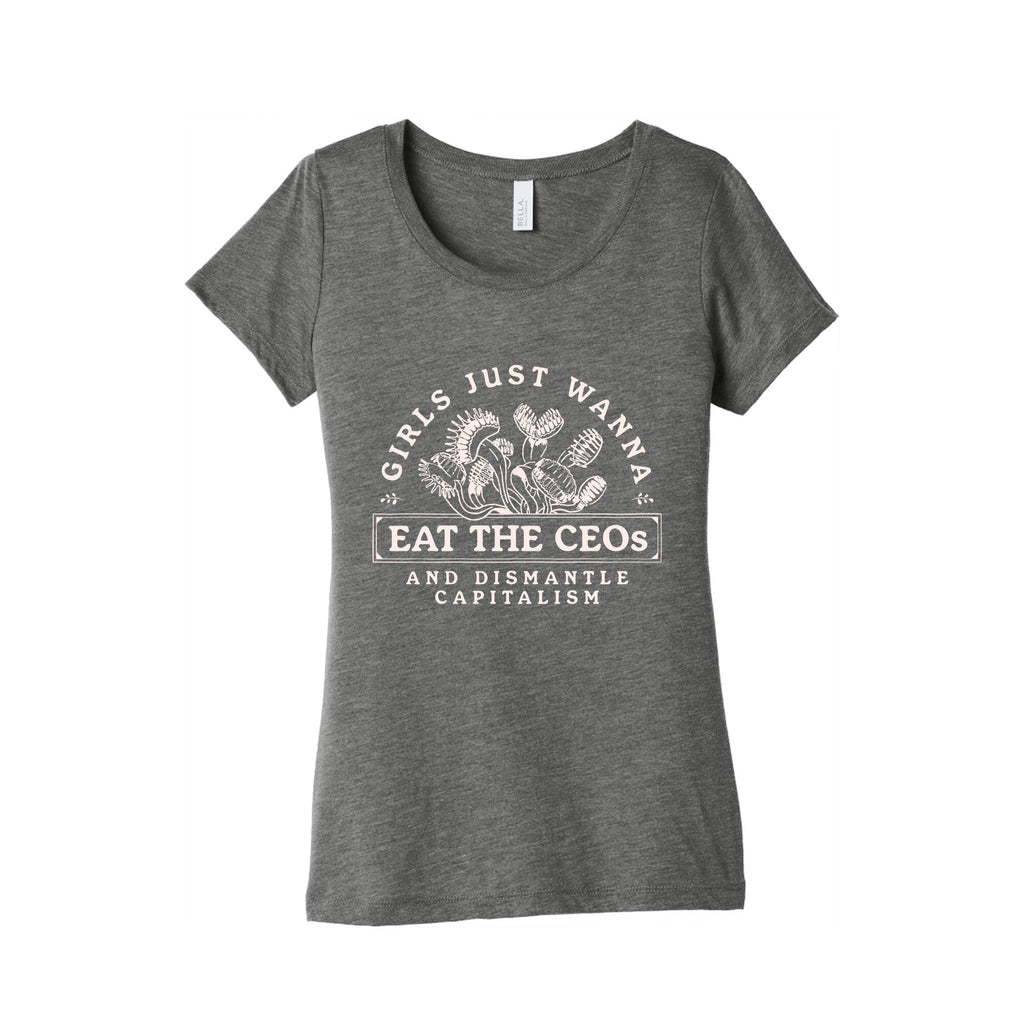 Girls Just Wanna Eat The CEOs Womens Triblend Tee