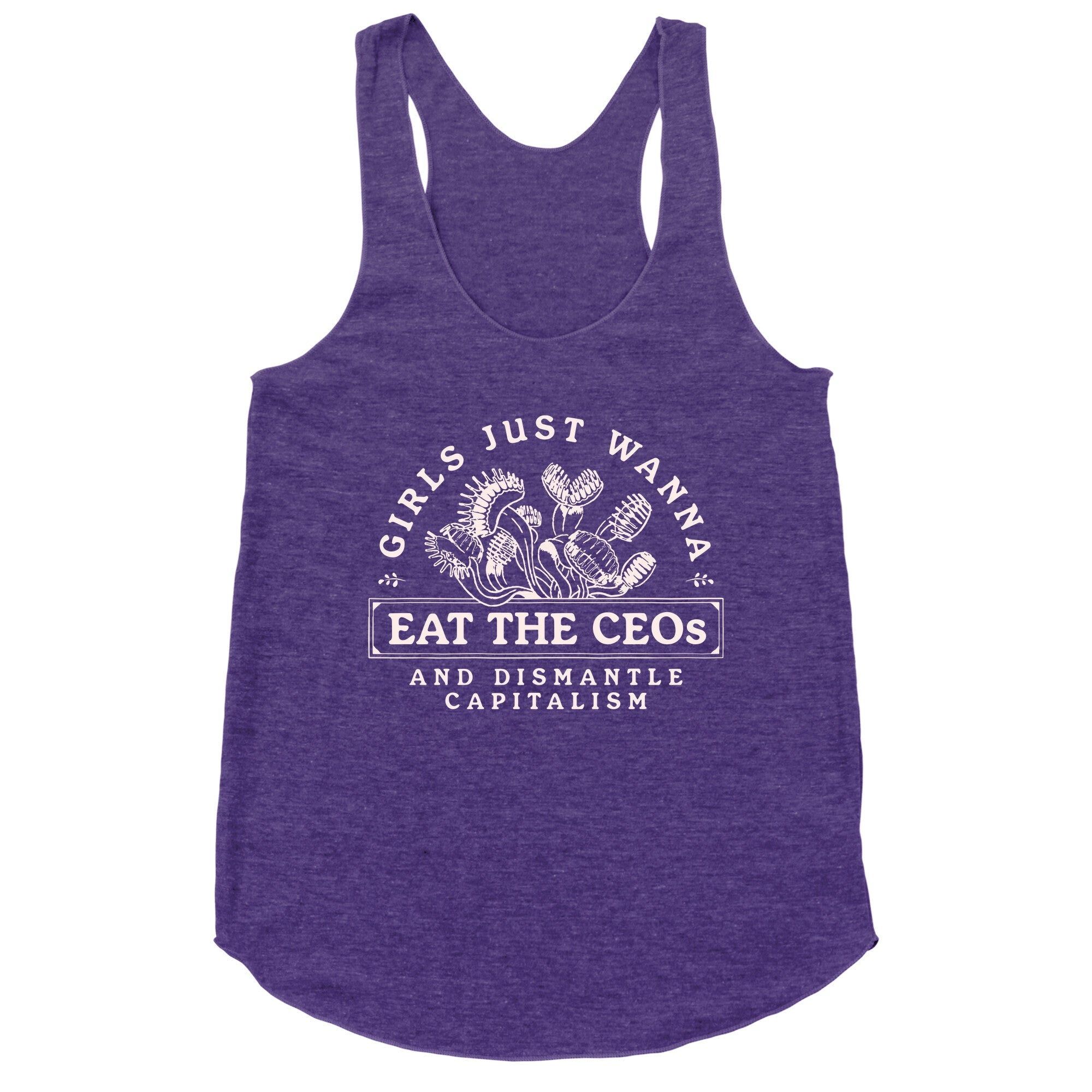 Girls Just Wanna Eat The CEOs Racerback Tank