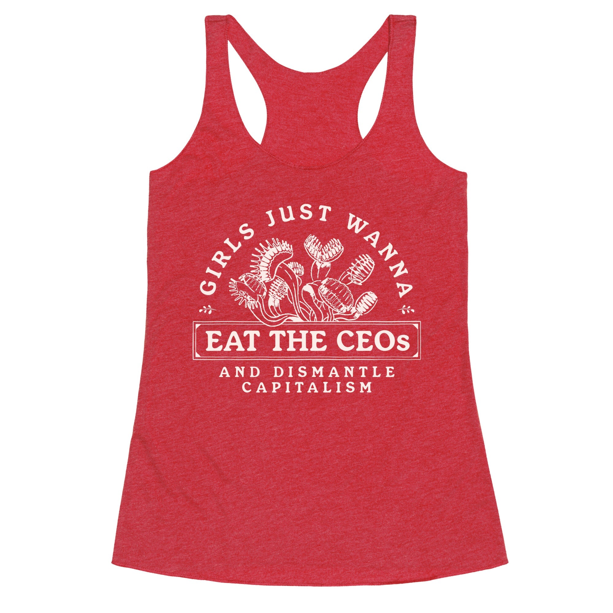 Girls Just Wanna Eat The CEOs Racerback Tank